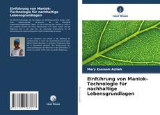 Couverture de Einführung von Maniok-Technologie für nachhaltige Lebensgrundlagen