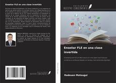 Bookcover of Enseñar FLE en una clase invertida