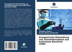 Capa do livro de Kryogenische Behandlung von Schneideinsätzen aus kubischem Bornitrid (CBN) 