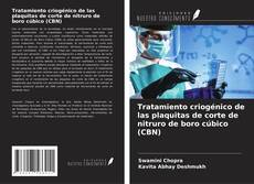 Buchcover von Tratamiento criogénico de las plaquitas de corte de nitruro de boro cúbico (CBN)