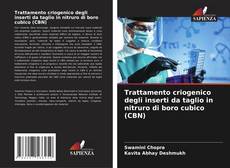 Bookcover of Trattamento criogenico degli inserti da taglio in nitruro di boro cubico (CBN)