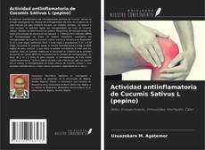 Couverture de Actividad antiinflamatoria de Cucumis Sativus L (pepino)