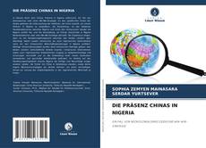Buchcover von DIE PRÄSENZ CHINAS IN NIGERIA