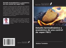 Buchcover von Estudio termodinámico y económico de una central de vapor FBCC