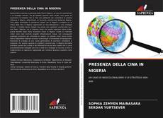 PRESENZA DELLA CINA IN NIGERIA kitap kapağı