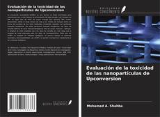 Bookcover of Evaluación de la toxicidad de las nanopartículas de Upconversion