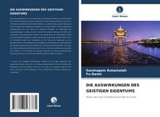 Buchcover von DIE AUSWIRKUNGEN DES GEISTIGEN EIGENTUMS