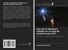 Buchcover von Uso de la literatura infantil en el aula de primaria para ELT