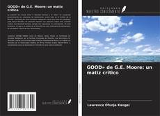 Borítókép a  GOOD» de G.E. Moore: un matiz crítico - hoz