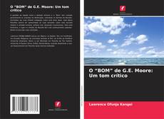 Portada del libro de O “BOM” de G.E. Moore: Um tom crítico