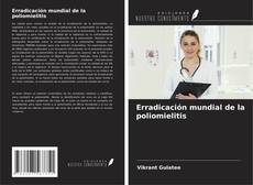 Bookcover of Erradicación mundial de la poliomielitis
