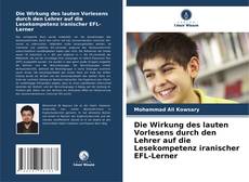 Обложка Die Wirkung des lauten Vorlesens durch den Lehrer auf die Lesekompetenz iranischer EFL-Lerner