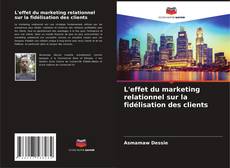 Buchcover von L'effet du marketing relationnel sur la fidélisation des clients