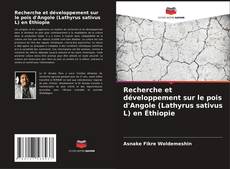 Portada del libro de Recherche et développement sur le pois d'Angole (Lathyrus sativus L) en Éthiopie