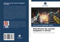 Bookcover of Mikrofinanz für welche Aufgaben in Afrika