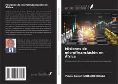 Bookcover of Misiones de microfinanciación en África