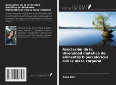 Bookcover of Asociación de la diversidad dietética de alimentos hipercalóricos con la masa corporal