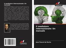 Capa do livro de Il mediatore internazionale: Un manuale 
