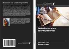 Bookcover of Sedación oral en odontopediatría
