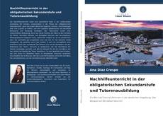 Buchcover von Nachhilfeunterricht in der obligatorischen Sekundarstufe und Tutorenausbildung