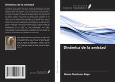 Dinámica de la amistad kitap kapağı