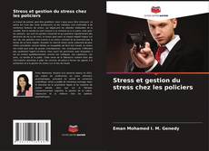Copertina di Stress et gestion du stress chez les policiers