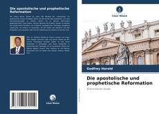 Die apostolische und prophetische Reformation kitap kapağı
