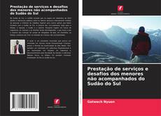 Portada del libro de Prestação de serviços e desafios dos menores não acompanhados do Sudão do Sul