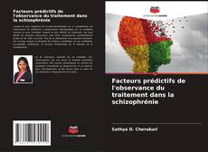 Buchcover von Facteurs prédictifs de l'observance du traitement dans la schizophrénie