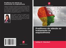 Portada del libro de Preditores da adesão ao tratamento na esquizofrenia