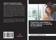 Portada del libro de Chemistry inscribed in urban spaces: a reading of packaging