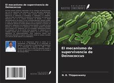 Capa do livro de El mecanismo de supervivencia de Deinococcus 