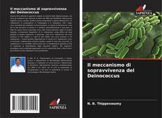 Bookcover of Il meccanismo di sopravvivenza del Deinococcus