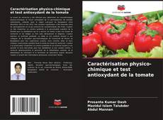 Portada del libro de Caractérisation physico-chimique et test antioxydant de la tomate