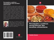 Capa do livro de Percepções e práticas socioculturais das escolhas alimentares 