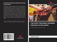 Couverture de THE MATH TEACHING-LEARNING PROCESS IN INCLUSION