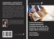 Buchcover von Conocimientos y comportamiento autodeclarado de las mujeres en materia de seguridad alimentaria