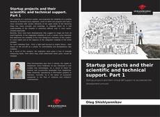 Copertina di Startup projects and their scientific and technical support. Part 1