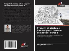 Capa do livro de Progetti di startup e loro supporto tecnico-scientifico. Parte 1 