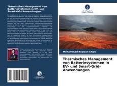 Bookcover of Thermisches Management von Batteriesystemen in EV- und Smart-Grid-Anwendungen