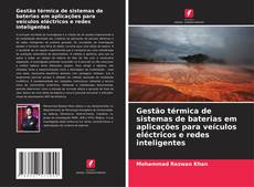 Portada del libro de Gestão térmica de sistemas de baterias em aplicações para veículos eléctricos e redes inteligentes