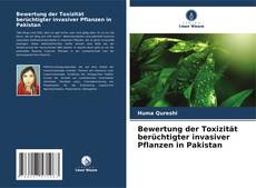Capa do livro de Bewertung der Toxizität berüchtigter invasiver Pflanzen in Pakistan 