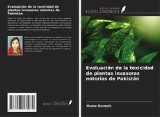 Bookcover of Evaluación de la toxicidad de plantas invasoras notorias de Pakistán