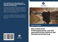 Copertina di Das kohärente Prüfungssystem und die parametrische Reform der Rentenversicherung