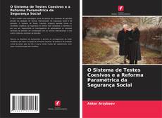 Portada del libro de O Sistema de Testes Coesivos e a Reforma Paramétrica da Segurança Social