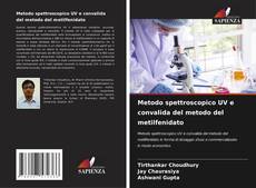 Bookcover of Metodo spettroscopico UV e convalida del metodo del metilfenidato