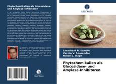 Portada del libro de Phytochemikalien als Glucosidase- und Amylase-Inhibitoren