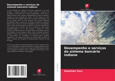 Portada del libro de Desempenho e serviços do sistema bancário indiano