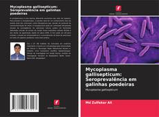 Portada del libro de Mycoplasma gallisepticum: Seroprevalência em galinhas poedeiras