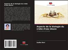 Portada del libro de Aspects de la biologie du crabe d'eau douce